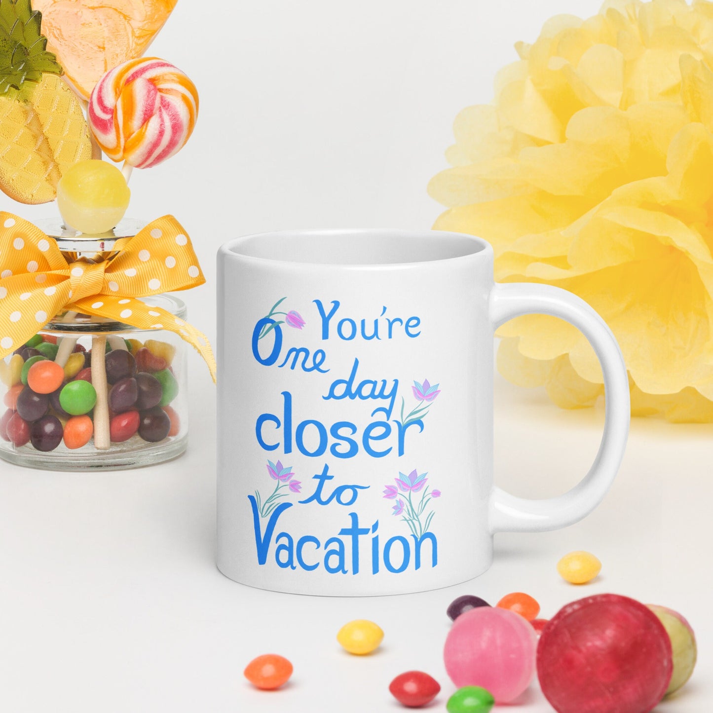 One Day Closer to Vacation white glossy mug | Funny phrase mug | humor mug | office desk mug