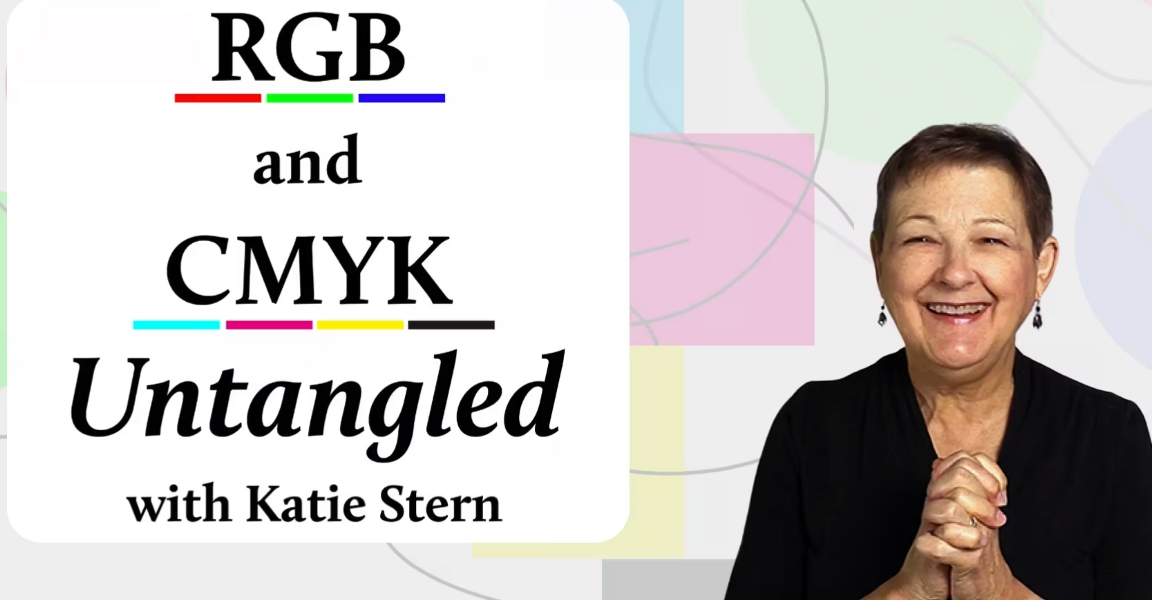 RGB and CMYK Untangled